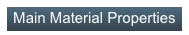 Main Material Properties